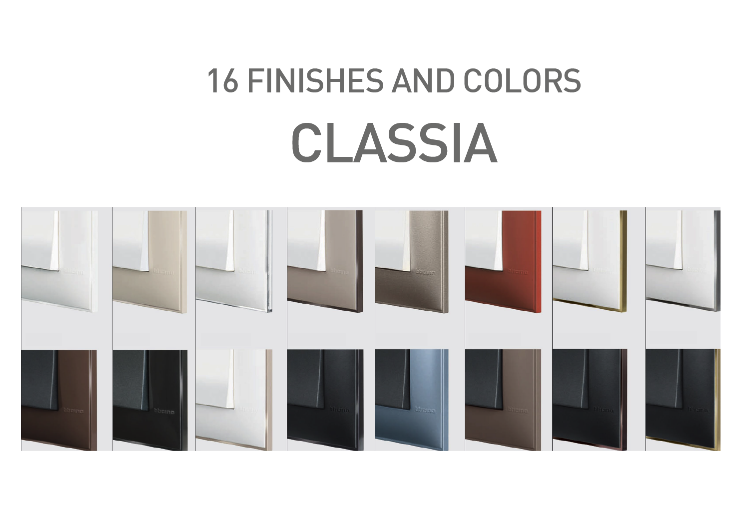 16 Finishes and Colors 